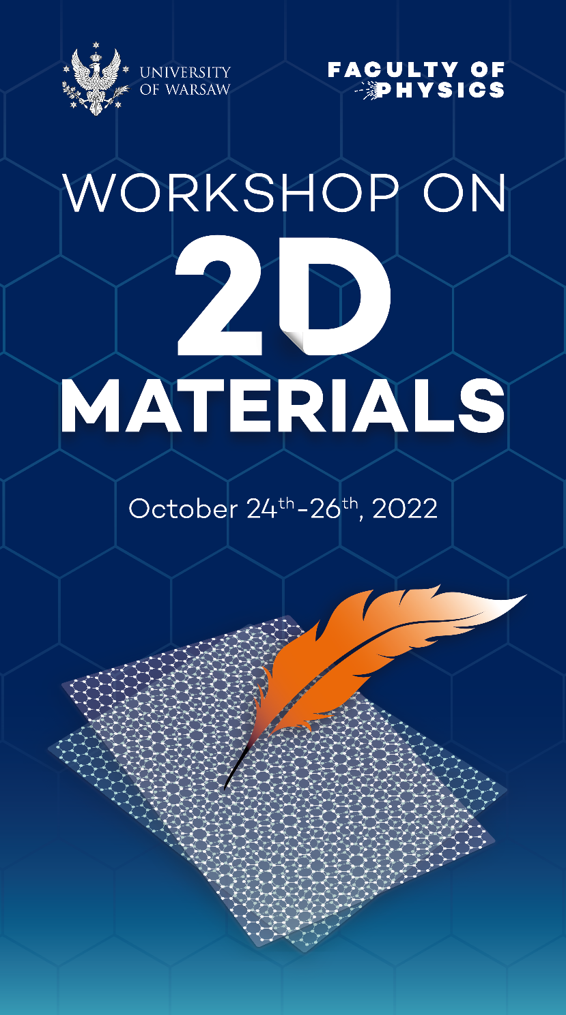 ON 2D MATERIALS (2426 October 2022) WARSAW UNIVERSITY EMFL